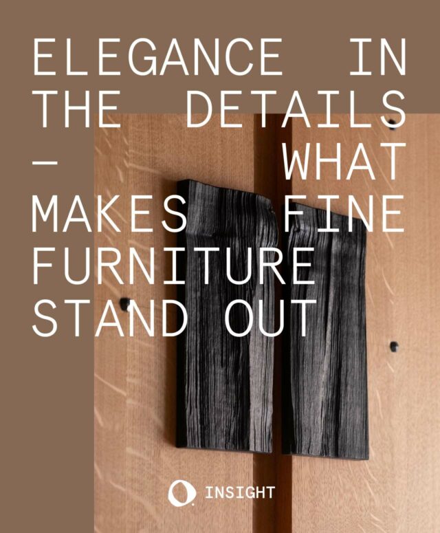 Elegance in the Details — What Makes Fine Furniture Stand Out